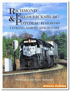 Richmond, Fredericksburg & Potomac: Linking North and South