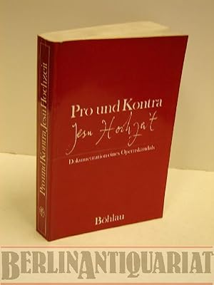 Bild des Verkufers fr Pro und Kontra "Jesu Hochzeit". Dokumentation eines Opernskandals. zum Verkauf von BerlinAntiquariat, Karl-Heinz Than