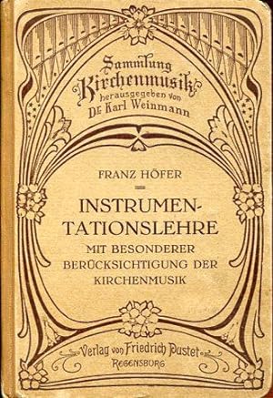 Bild des Verkufers fr Instrumentationslehre mit besonderer Bercksichtigung der Kirchenmusik. zum Verkauf von Antiquariat am Flughafen