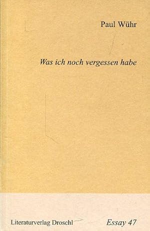 Immagine del venditore per Was ich noch vergessen habe. Ein Selbstgesprch. Aufgezeichnet von Lucas Cejpek. venduto da Antiquariat am Flughafen