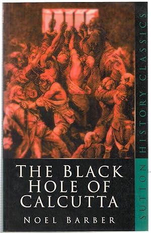 Seller image for The Black Hole of Calcutta for sale by Michael Moons Bookshop, PBFA