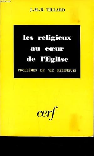 Bild des Verkufers fr LES RELIGIEUX AU COEUR DE L'EGLISE - PROBLEME DE VIE RELIGIEUSE zum Verkauf von Le-Livre