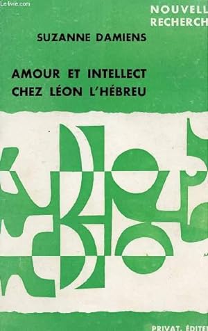 Seller image for AMOUR ET INTELLECT CHEZ LEON L'HEBREU - COLLECTION "NOUVELLE RECHERCHE" - ETUDES ET ESSAIS. for sale by Le-Livre