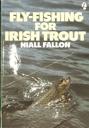 Seller image for FLY-FISHING FOR IRISH TROUT. By Niall Fallon. for sale by Coch-y-Bonddu Books Ltd