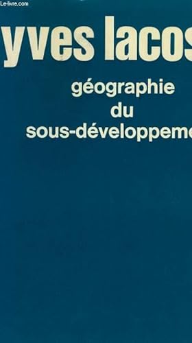 Image du vendeur pour GEOGRAPHIE DU SOUS-DEVELOPPEMENT - GEOPOLITIQUE mis en vente par Le-Livre