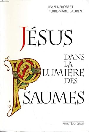 Seller image for JESUS DANS LA LUMIERE DES PSAUMES for sale by Le-Livre