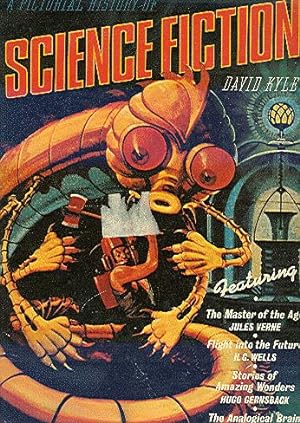 A PICTORIAL HISTORY OF SCIENCE FICTION