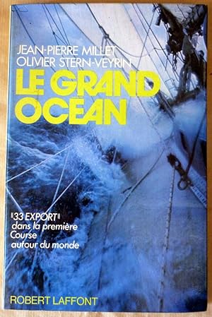 Imagen del vendedor de Le Grand Ocan. "33 Export" dans la premire course autour du monde. a la venta por librairie sciardet