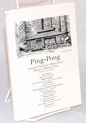 Image du vendeur pour Ping-pong: journal of the Henry Miller Library, Big Sur, California; volume 1, no. 2, 1996 mis en vente par Bolerium Books Inc.