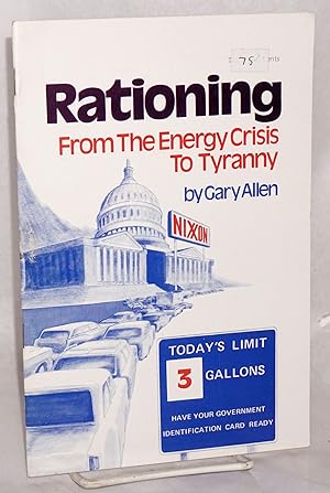 Rationing: from the energy crisis to tyranny