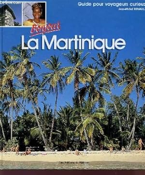 Bild des Verkufers fr BONJOUR LA MARTINIQUE - GUIDE POUR VOYAGEURS CURIEUX. zum Verkauf von Le-Livre