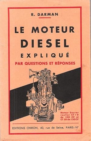 Image du vendeur pour Le Moteur Diesel expliqu Par Questions et Rponses mis en vente par Au vert paradis du livre