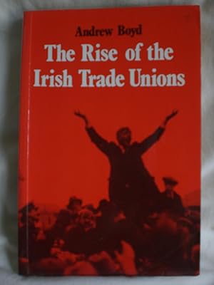 Rise of the Irish Trade Unions