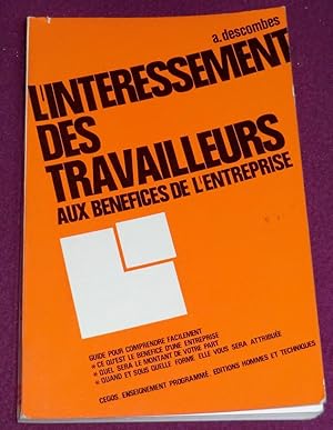 Bild des Verkufers fr L'INTERESSEMENT DES TRAVAILLEURS AUX BENEFICES DE L'ENTREPRISE zum Verkauf von LE BOUQUINISTE