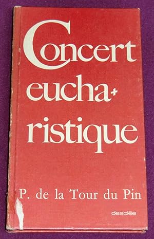 Imagen del vendedor de CONCERT EUCHARISTIQUE a la venta por LE BOUQUINISTE