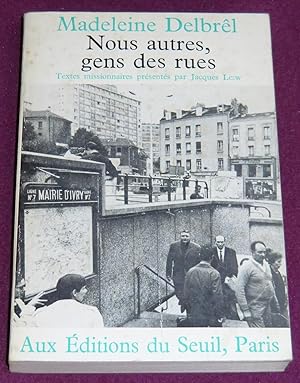 Seller image for NOUS AUTRES, GENS DES RUES for sale by LE BOUQUINISTE
