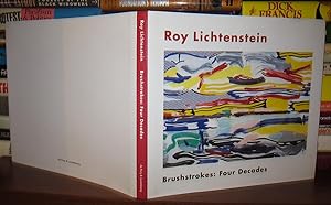 Seller image for ROY LICHTENSTEIN : BRUSHSTROKES : Four Decades for sale by Rare Book Cellar