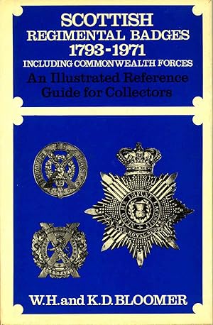 Scottish Regimental Badges 1793-1971 including Commonwealth Forces