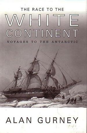 Seller image for THE RACE TO THE WHITE CONTINENT for sale by Jean-Louis Boglio Maritime Books