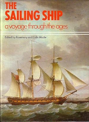 Immagine del venditore per THE SAILING SHIP - A voyage through the ages venduto da Jean-Louis Boglio Maritime Books