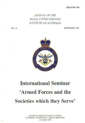 Bild des Verkufers fr ARMED FORCES AND THE SOCIETIES WHICH THEY SERVE' (in Journal of the Royal United Services Institute of Australia - Volume 18) zum Verkauf von Jean-Louis Boglio Maritime Books