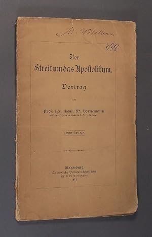 Der Streit um das Apostolikum. Vortrag von Prof. W. Bornemann.