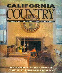 Image du vendeur pour California Country: Interior Design, Architecture, and Style mis en vente par LEFT COAST BOOKS