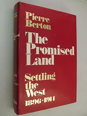 The Promised Land: Settling the West 1896-1914