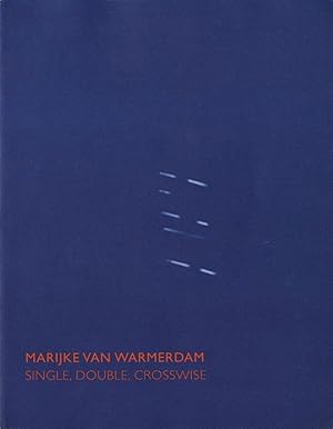 Seller image for Marijke van Warmerdam: Single, Double, Crosswise for sale by Vincent Borrelli, Bookseller