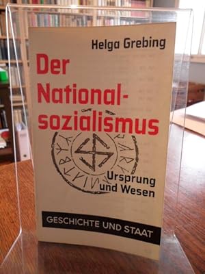 Der Nationalsozialismus. Ursprung und Wesen.