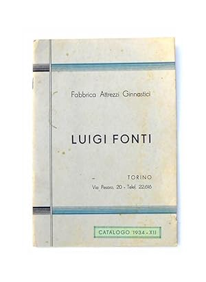 Fabbrica Attrezzi Ginnastici Luigi Fonti. Torino. Catalogo 1934.