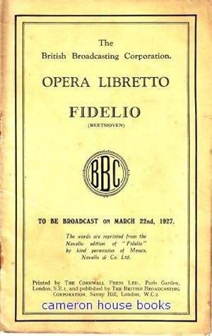 Fidelio. Opera Libretto.