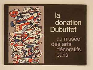 Bild des Verkufers fr La Donation Dubuffet au Muse des Arts Dcoratifs Paris zum Verkauf von A Balzac A Rodin