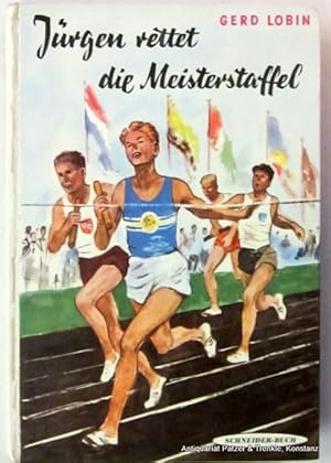 Imagen del vendedor de Jrgen rettet die Meisterstaffel. Mnchen, Franz Schneider, ca. 1965. Kl.-8vo. Mit Illustrationen von Walter Rieck. 119 S. Farbiger Or.-Pp.; Zellophanierung in den Gelenken mit kl. Lsuren. a la venta por Jrgen Patzer