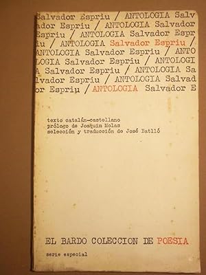 Image du vendeur pour ANTOLOGA. Texto Cataln - Castellano. Prlogo de Joaquim Molas. Seleccin y traduccin de Jos Batll. mis en vente par Carmichael Alonso Libros