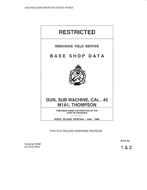 Ordnance Field Service: BASE SHOP DATA: GUN, SUB MACHINE, CAL. .45 M1A1, THOMPSON.