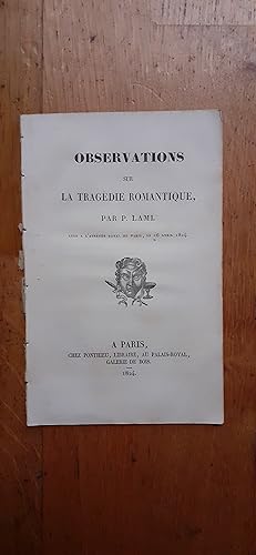 Imagen del vendedor de OBSERVATIONS SUR LA TRAGEDIE ROMANTIQUE. Lue  l Athne Royal de Paris, le 16 avril 1824. a la venta por Librairie Sainte-Marie