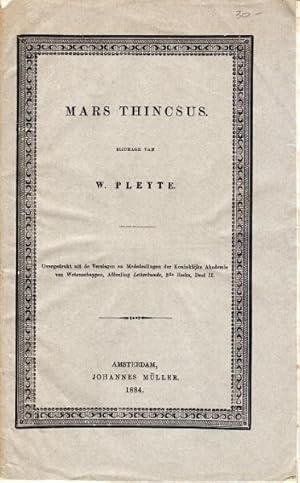 Seller image for Mars Thincsus.Overgedrukt uit de verslagen en Mededeelingen der Koninklijke Akademie van Wetenschappen, afdeeling Letterkunde, 3de reeks, deel ii for sale by Rulon-Miller Books (ABAA / ILAB)