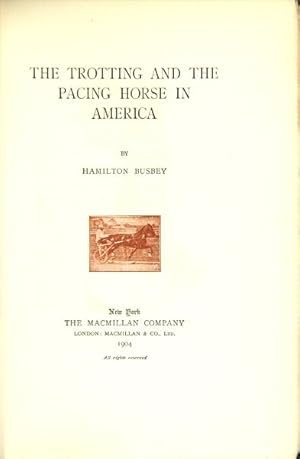 Seller image for The trotting and the pacing horse in America for sale by Rulon-Miller Books (ABAA / ILAB)