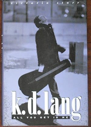 Seller image for K.D. Lang: All You Get Is Me for sale by Canford Book Corral