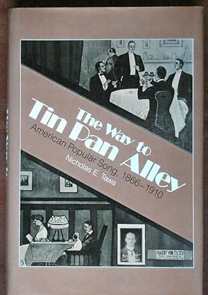 Bild des Verkufers fr The Way to Tin Pan Alley: American Popular Song 1866-1910 zum Verkauf von Canford Book Corral