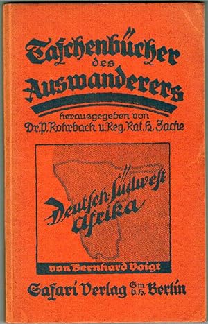 Südwestafrika. [Umschlagtitel abweichend: Deutsch-Südwest-Afrika]. 3. Auflage. [= Taschenbücher d...