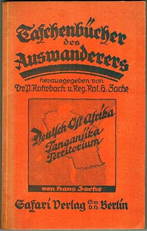 Deutsch-Ostafrika (Tanganjika Territory). [= Taschenbücher des Auswanderers]. 1. Auflage.