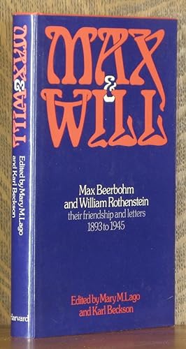 Bild des Verkufers fr MAX AND WILL, MAX BEERBOHM AND WILLIAM ROTHENSTEIN THEIR FRIENDSHIP AND LETTERS 1893-1945 zum Verkauf von Andre Strong Bookseller