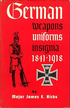 Bild des Verkufers fr German Weapons uniforms insignia 1841-1918 zum Verkauf von COLLECTOPHILE