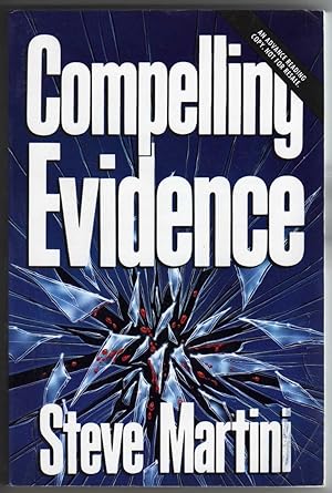 Compelling Evidence [COLLECTIBLE (pre-First-Edition) ADVANCE READING COPY]