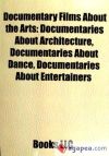 Documentary Films About the Arts (Film Guide)