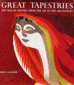 Bild des Verkufers fr Great Tapestries: The Web of History from the 12th to the 20th Century zum Verkauf von LEFT COAST BOOKS