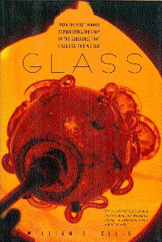 Seller image for Glass: From the First Mirror to Fiber Optics, the Story of the Substance That Changed the World for sale by LEFT COAST BOOKS
