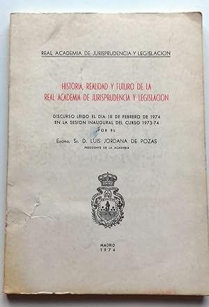 Imagen del vendedor de HISTORIA, REALIDAD Y FUTURO DE LA REAL ACADEMIA DE JURISPRUDENCIA Y LEGISLACIN a la venta por Itziar Arranz Libros & Dribaslibros